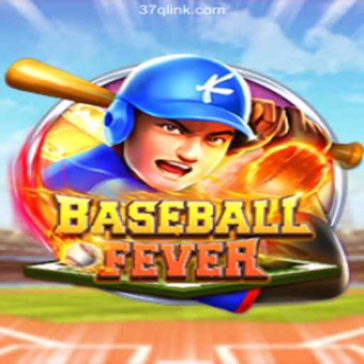 Discovering BaseballFever: An Exciting Adventure on 37Q.COM Platform-Oficial Slots Brasil #1