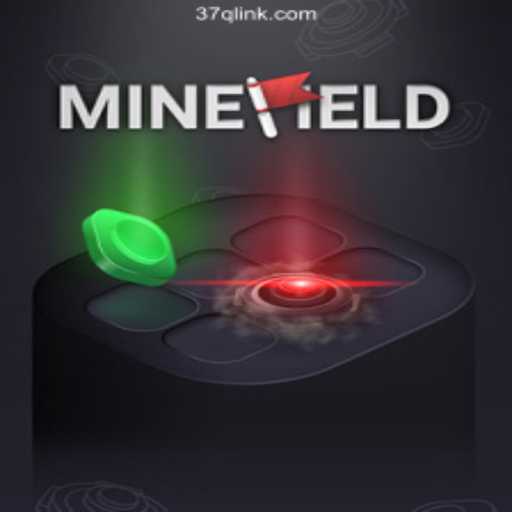 Discovering MineField: The Leading Game on 37Q.COM Platform-Oficial Slots Brasil #1