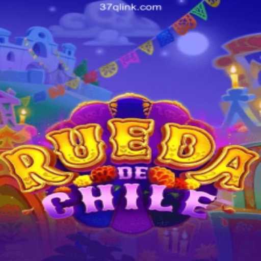 Exploring the Excitement of RuedaDeChile on 37Q.COM Platform